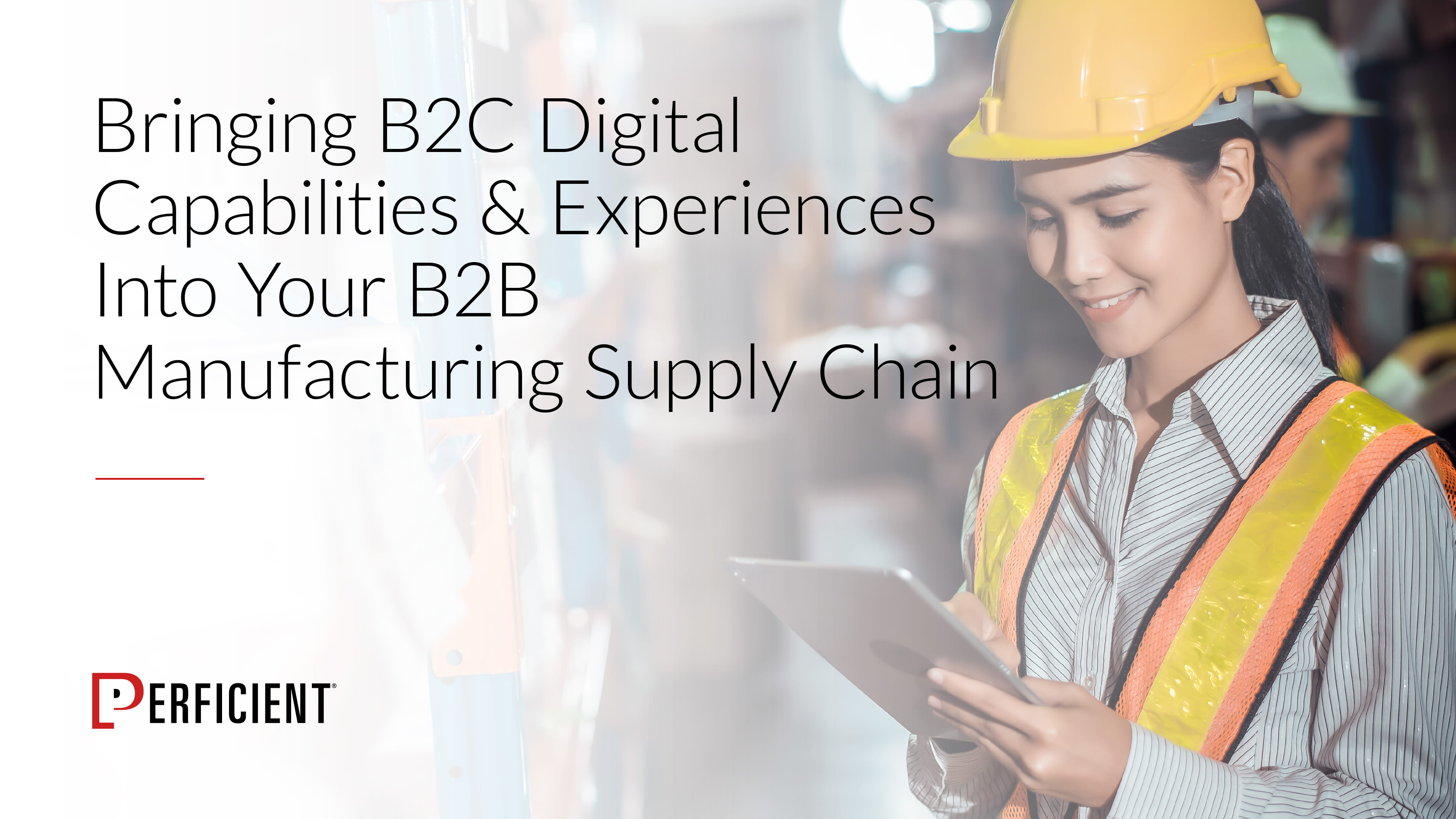 Bringing B2C Digital Capabilities & Experiences Into Your B2B ...