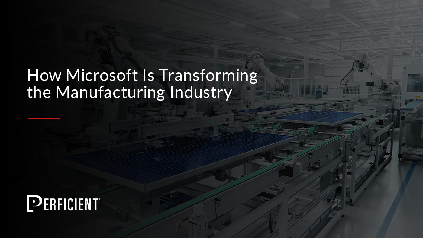 Microsoft's Impact On Manufacturing Guide / Perficient